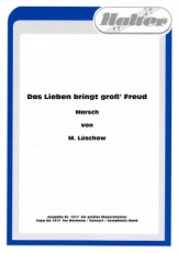 Das Lieben bringt groß Freud