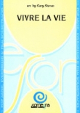 VIVRE LA VIE