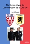 Marche de revue du Commandant de la CRS 16