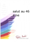 Salut Au 46 Eme