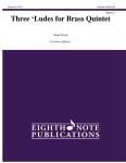 Three Ludes for Brass Quintet